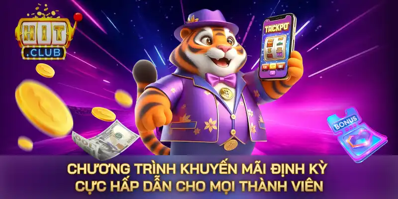 Chương trình khuyến mãi định kỳ cực hấp dẫn cho mọi thành viên Chương trình khuyến mãi định kỳ cực hấp dẫn cho mọi thành viên