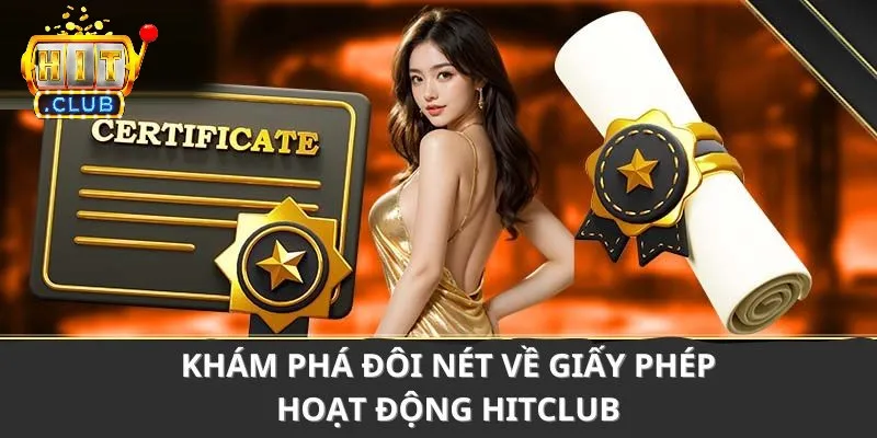 Giấy phép hoạt động HITCLUB chứng minh tính pháp lý Giấy phép hoạt động HITCLUB chứng minh tính pháp lý